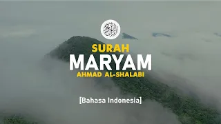Download Surah Maryam - Ahmad Al-Shalabi [ 019 ] I Bacaan Quran Merdu MP3