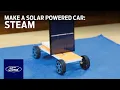 How to Make a Solar Powered Car STEAM Ford