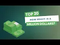 How Much Does One Million Dollars Weigh 20 Facts About Money