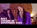Top 10 Best Cover Songs Of November 2025 | Topline Cover Songs