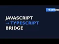 JavaScript TypeScript Bridge Frontend