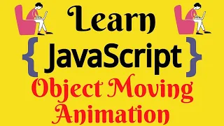 JavaScript Lecture - 75 How to Move Object with Animation using JavaScript HTML DOM