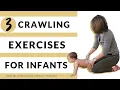 3 Crawling Exercises For Infants Exercises To Get Baby Crawling