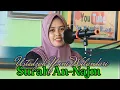 Download Lagu Tilawah Merdu Surah An-Najm Ustadzah Yuni Wulandari/Qoriah Internasional #juara #mtqinternasional