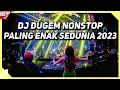 Download Lagu DJ Dugem Nonstop Paling Enak Sedunia 2023 !! DJ Breakbeat Melody Full Bass Terbaru 2023
