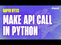 Rapyd Bytes Make Your First API Call in Python