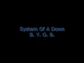 System Of A Down - B. Y. O. B. | Lyrics on screen | HD