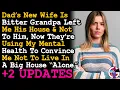Download Lagu UPDATE Dad's Wife Is Bitter I Inherited Grandpa's House \u0026 Not Dad, Now Using My Depression To~ AITA