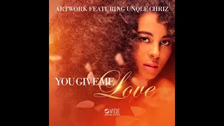 artwork feat unqle chriz you give me original mix 