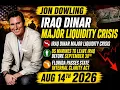 Iraq Dinar Liquidity Crisis Major Iraq Global Developments Jon Dowling Weekly Update