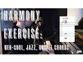 Lagu Harmony Exercise: Neo-Soul, Jazz, Gospel chords with J3PO