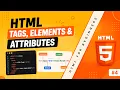 Tags Elements Attributes HTML for Beginners