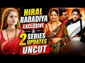 Hiral Radadiya Exclusive Update 2 New Series Released UNCUT Full Details