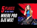 Download Lagu 5 Places in the Track PRO DJS MIX