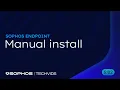 Sophos Endpoint Manual Install