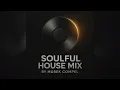 Lagu Soulful House Mix 1/2025