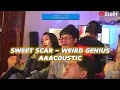 Download Lagu SWEET SCAR - WEIRD GENIUS AAACOUSTIC BARENG A4ACLAN