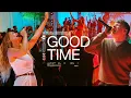 Download Lagu Good Time — VOUS Worship