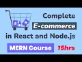 Complete E-Commerce in React and Node js free MERN Course in 15hrs