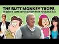 The Butt Monkey Trope When One Character Is Everyone s Punching Bag