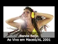 Banda Beijo - Maceió/AL 2001