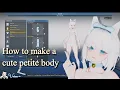 PSO2 NGS How to make a cute petite body in the ngs character creator