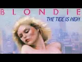 Blondie - The Tide is High Lyrics