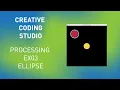 processing ex03 ellipse