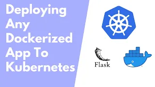 Deploying Any Dockerized Application To Kubernetes Ashutosh Hathidara