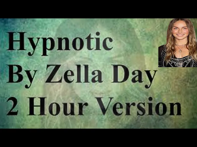 Download MP3 Hypnotic By Zella Day 2 Hour Version