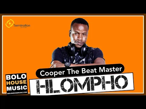 Download MP3 Cooper the Beat Master - Hlompho (Original)