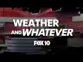 LIVE Weather Whatever with Weather Expert Ashley Loaeza FOX 10 Phoenix