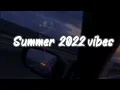 Download Lagu summer 2022 vibes ~playlist