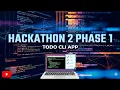 Hackathon 2 Phase 1 Completed Powerful TODO CLI App Project Demo