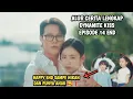 Lagu BOS TAMPAN YANG JATUH CINTA PADA WANITA CANTIK YANG PURA-PURA MENIKAH ❗ DYN4MIT3 KI55 EPISODE 14 END