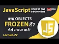 Checking if the Object is Frozen Lecture 22 JavaScript for Beginners