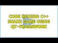 Code Review C Snake game using Qt-framework 2 Solutions