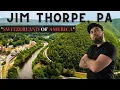 Jim Thorpe PA - Exploring The Switzerland of America