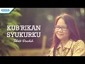 Download Lagu Ku Berikan Syukur Ku - Talita Doodoh (Video)