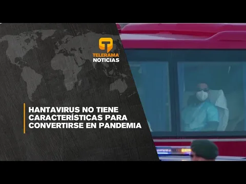 Hantavirus no tiene características para convertirse en pandemia