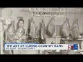 The art of curing country hams