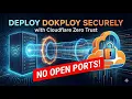 How to Deploy Dokploy Securely with Cloudflare Zero Trust No Open Ports