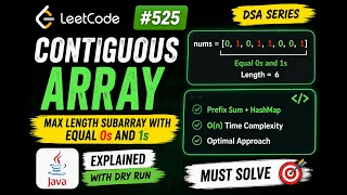 LeetCode 525 Contiguous Array Prefix Sum HashMap Java Solution DSA Interview Problem