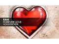 Download Lagu RAM - Forever Love (Album Preview)