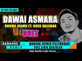 Lagu DAWAI ASMARA (DUET) - KARAOKE REMIX PALEMBANG