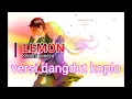 Download Lagu [KOPLO] LEMON - KENSHI YONEZU VERSI DANGDUT | Cover by Len Scarlet Music