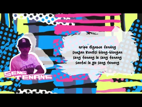 Download MP3 Mata Panda - Seng Tenang (Official Lyrics Video)