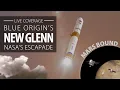 Watch live: Blue Origin's New Glenn launches NASA's ESCAPADE mission to Mars