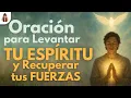 Lagu 🔴Oración 👉Para Levantar Tu Espíritu y Recuperar Tus Fuerzas en Minutos