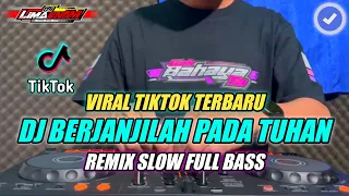 dj berjanjilah kepada tuhan alhim kubel remix slow full bass terbaru 2024